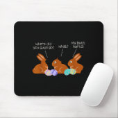 My Butt Hurts Chocolate Bunny Easter Funny  Mousepad (Mit Mouse)