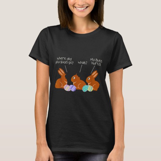 My Butt Hurts Chocolate Bunny Easter Funny T-Shirt (Vorderseite)