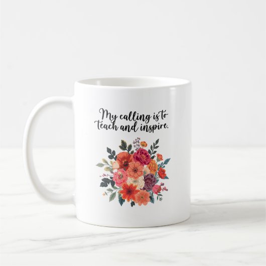 My Calling Is To Teach And Inspire Design Kaffeetasse (Links)