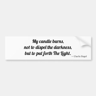 My Candle Burns... Bumper Sticker Autoaufkleber