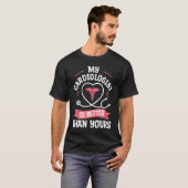 My Cardiologist Is Better Than Yours Cardiology He T-Shirt (Vorne ganz)