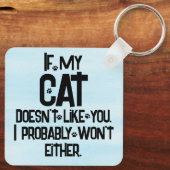 My Cat Doesn't Like You, Funny Cat Quote, Blue, Schlüsselanhänger (Rückseite)