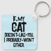 My Cat Doesn't Like You, Funny Cat Quote, Blue, Schlüsselanhänger (Rückseite)