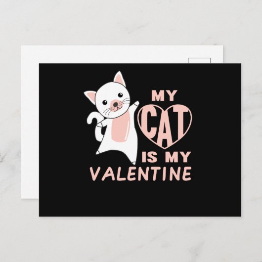 My Cat Is My Valentine Cute Cat For Valentine's Postkarte (Vorne/Hinten)