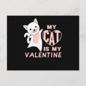 My Cat Is My Valentine Cute Cat For Valentine's Postkarte (Vorderseite)