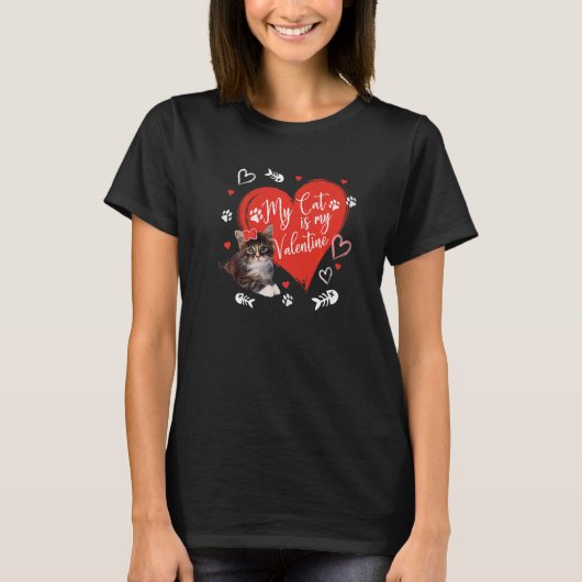 My Cat Is My Valentine Cute Valentine's Day Cat Da T-Shirt (Vorderseite)