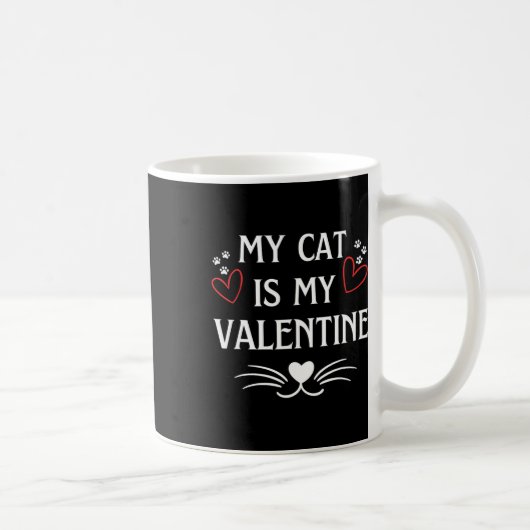 My Cat Is My Valentine  Kaffeetasse (Rechts)