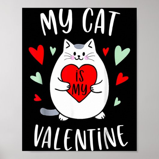 My Cat Is My Valentine Kitten Lover Heart Valentin Poster (Vorne)