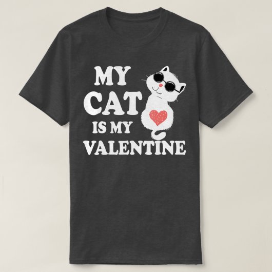 My Cat Is My Valentine Kitten Lover Heart Valentin T-Shirt (Design vorne)