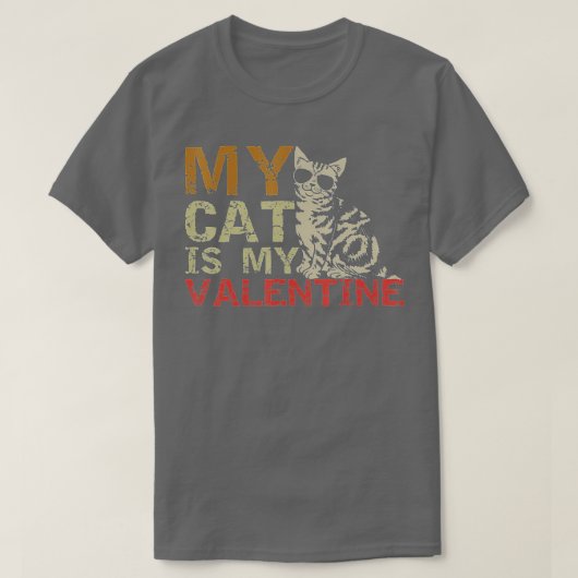 My Cat Is My Valentine  Valentines Day Cat  Gift  T-Shirt (Design vorne)