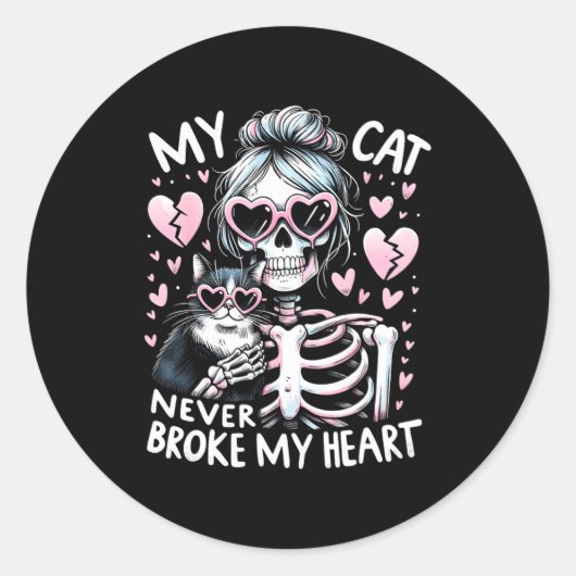 My Cat Never Broke My Heart Funny Skeleton Cat Val Runder Aufkleber (Vorderseite)