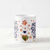 My Cat Was Right About You –Cat Lover Kaffeetasse (Mittel)