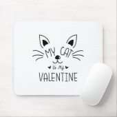 My Cats Are My Valentine Cat Valentines Day 1  Mousepad (Mit Mouse)