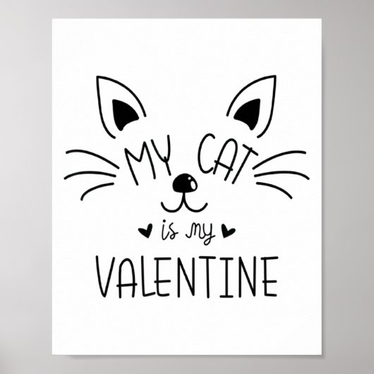 My Cats Are My Valentine Cat Valentines Day 1  Poster (Vorne)