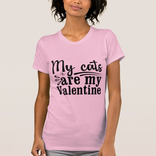 My Cats Are My Valentine Cute Cat Lover T-Shirt (Vorderseite)