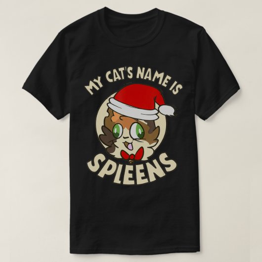 My Cat's Name Is Spleens Gift Spleen The Cat Lover T-Shirt (Design vorne)