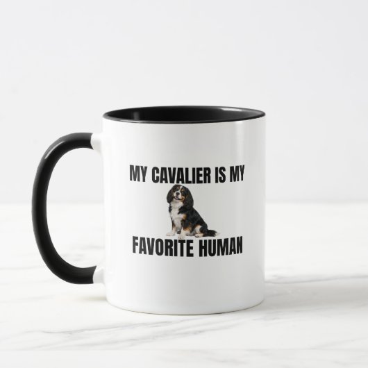 My Cavalier Is My Favorite Human Mug Tasse (Links)