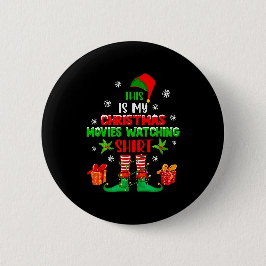 My Christmas Movies Watching Shirt Cute Elf Costum Button (Vorderseite)