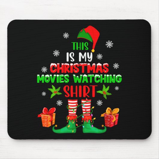 My Christmas Movies Watching Shirt Cute Elf Costum Mousepad (Vorne)