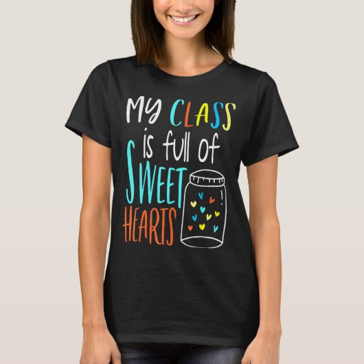 My Cl Is Full Of Sweet Hearts Teacher Valenti T-Shirt (Vorderseite)