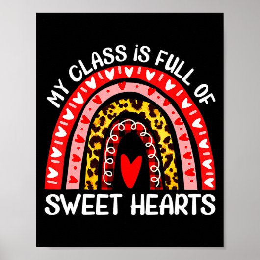 My Cl Is Full Of Sweet Hearts Teacher Valentine _1 Poster (Vorne)