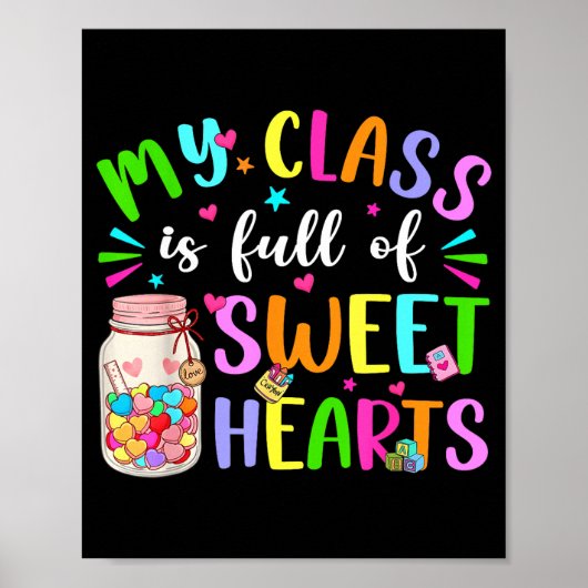 My Cl Is Full Of Sweet Hearts Valentine Teacher Bo Poster (Vorne)