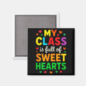 My Cl Is Full Of Sweethearts - Teachers Valentines Magnet (Vorderseite/Rückseite)