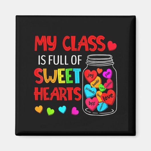 My Cl Is Full Of Sweethearts Valentines Day F  Magnet (Vorne)
