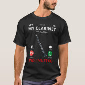 My Clarinet Is Calling T-Shirt (Vorderseite)
