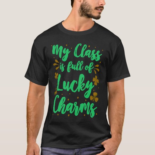 My Class is full of Lucky Charms class teacher T-Shirt (Vorderseite)