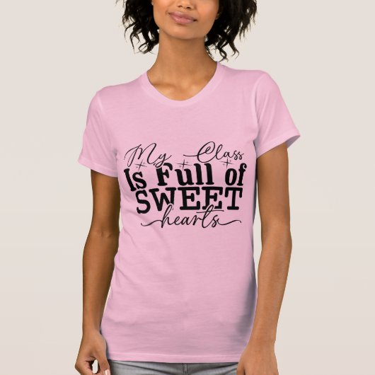 My Class Is Full of Sweet Hearts – Cute Classroom T-Shirt (Vorderseite)