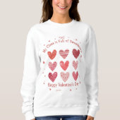 My Class Is Full of Sweethearts Teacher Valentine Sweatshirt (Vorderseite)