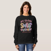My Class Is Full Of Sweethearts Valentine Preschoo Sweatshirt (Vorne ganz)