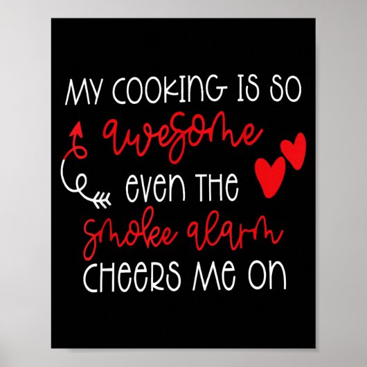 My Cooking Is So Awesome Even The Smoke Alarm Funn Poster (Vorne)