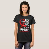 My Cousin's Fight Is My Fight Blood Cancer Awarene T-Shirt (Vorne ganz)