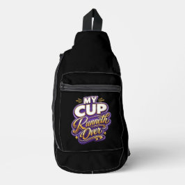 My Cup Runneth Over - Christian Crossbody Bag