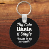 My Cute Uncle Is Single W Be My New Aunt Family Qu Schlüsselanhänger (Vorderseite)