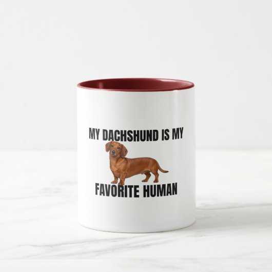 My Dachshund Is My Favorite Human Mug Tasse (Zentrum)