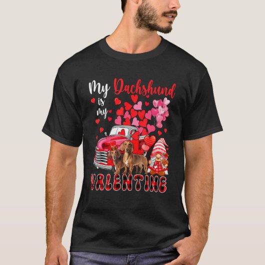 My Dachshund Is My Valentine Two Dogs With Gnome P T-Shirt (Vorderseite)
