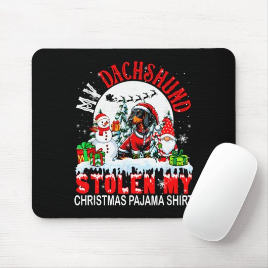 My Dachshund Stolen My Christmas Pajama Shirt Sant Mousepad (Mit Mouse)