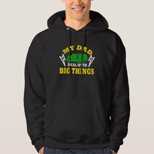 My Dad Deal With Big Things Garbage Truck Trash Tr Hoodie (Vorderseite)