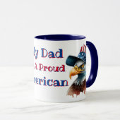 My Dad Is A Proud American  Tasse (VorderseiteRechts)