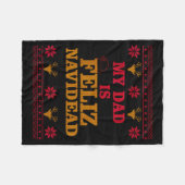 My Dad Is Feliz Navidead Ugly Sweater Christmas Fa Fleecedecke (Vorderseite (Horizontal))