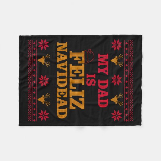 My Dad Is Feliz Navidead Ugly Sweater Christmas Fa Fleecedecke (Vorderseite (Horizontal))