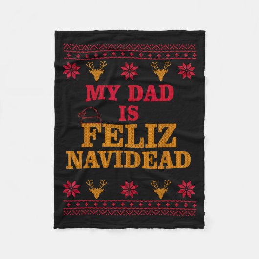 My Dad Is Feliz Navidead Ugly Sweater Christmas Fa Fleecedecke (Vorderseite)