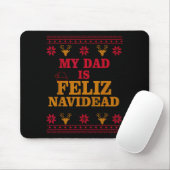My Dad Is Feliz Navidead Ugly Sweater Christmas Fa Mousepad (Mit Mouse)