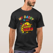 My Daddy is my Superhero T-Shirt (Vorderseite)
