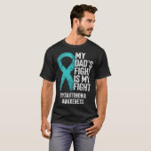 My Dad's Fight Is My Fight Dysautonomia Awareness T-Shirt (Vorne ganz)