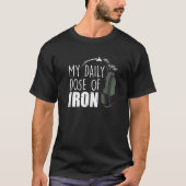 My Daily Dose Of Iron Golfing Expert Golfer Crew T-Shirt (Vorderseite)