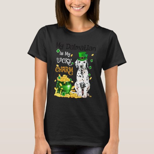 My Dalmatian Is My Lucky Charm Cute Dog Patricks D T-Shirt (Vorderseite)